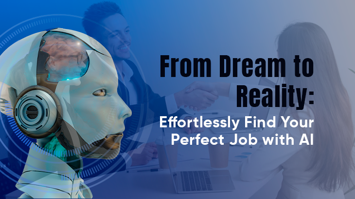 From Dream to Reality: Effortlessly Find Your Perfect Job with AI